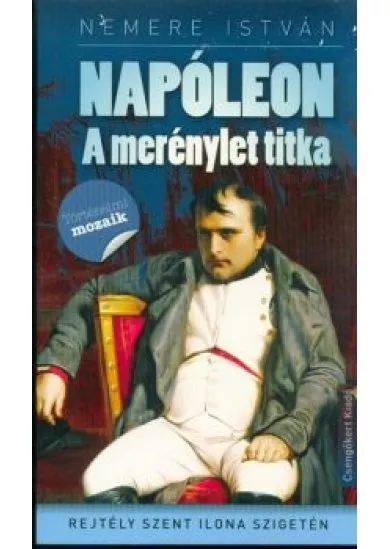 Napóleon - A merénylet titka