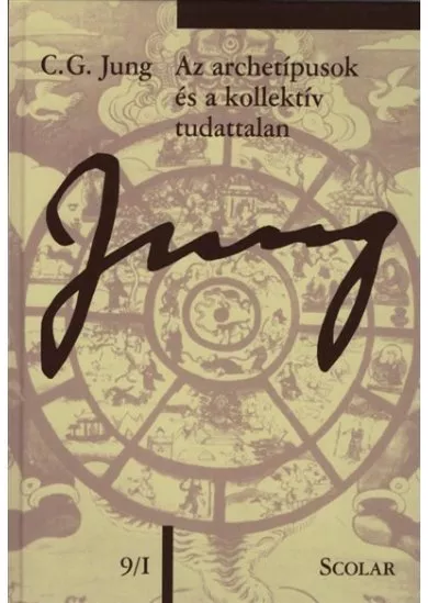 Az archetípusok és a kollektív tudattalan - Jung 9/I - C. G. Jung Összegyűjtött Munkái (új kiadás)