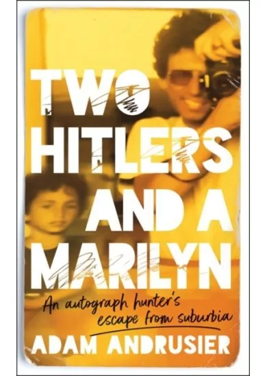 Two Hitlers and a Marilyn