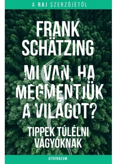 Mi van, ha megmentjük a világot?