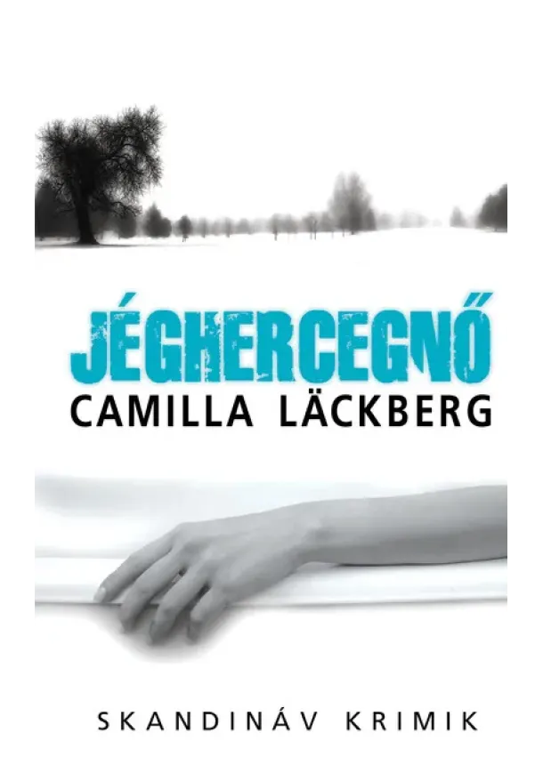Camilla Lackberg - Jéghercegnő - Skandináv krimik (zsebkönyv)