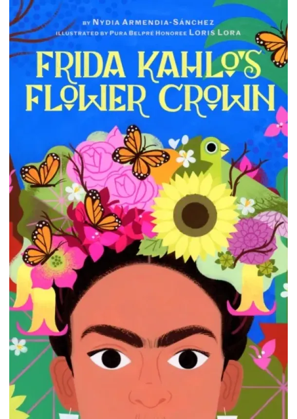 Nydia Armendia-Sanchez - Frida Kahlos Flower Crown