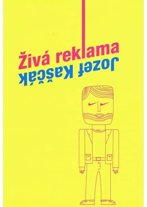Jozef Kaščák - Živá reklama