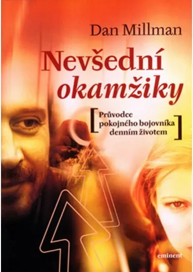 Nevšední okamžiky - Průvodce pokojného bojovníka denním životem