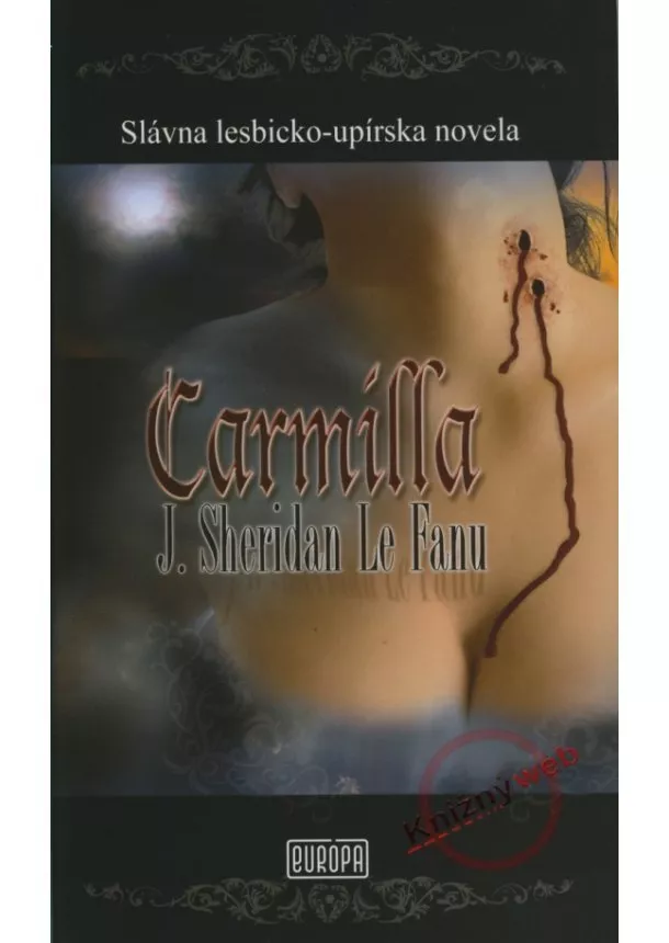 Joseph Sheridan Le Fanu  - Carmilla