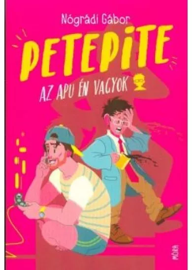 Petepite /Az apu én vagyok (9. kiadás)