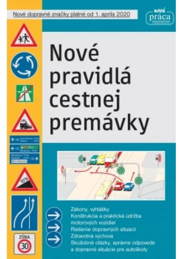 Kolektív - Nové pravidlá cestnej premávky platné od 1. júla 2020 MV