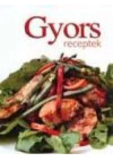 GYORS RECEPTEK