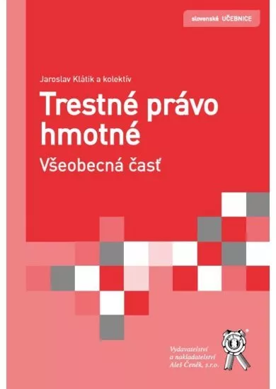 Trestné právo hmotné. Všeobecná časť