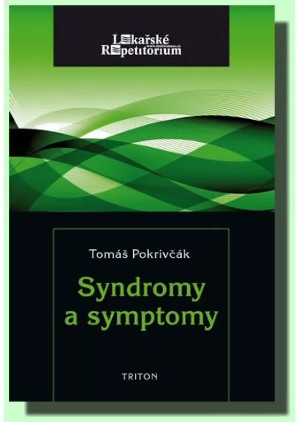 Tomáš Pokrivčák - Syndromy a symptomy