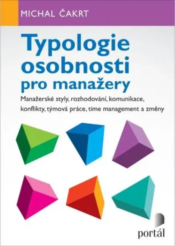 Michal Čakrt - Typologie osobnosti pro manažery