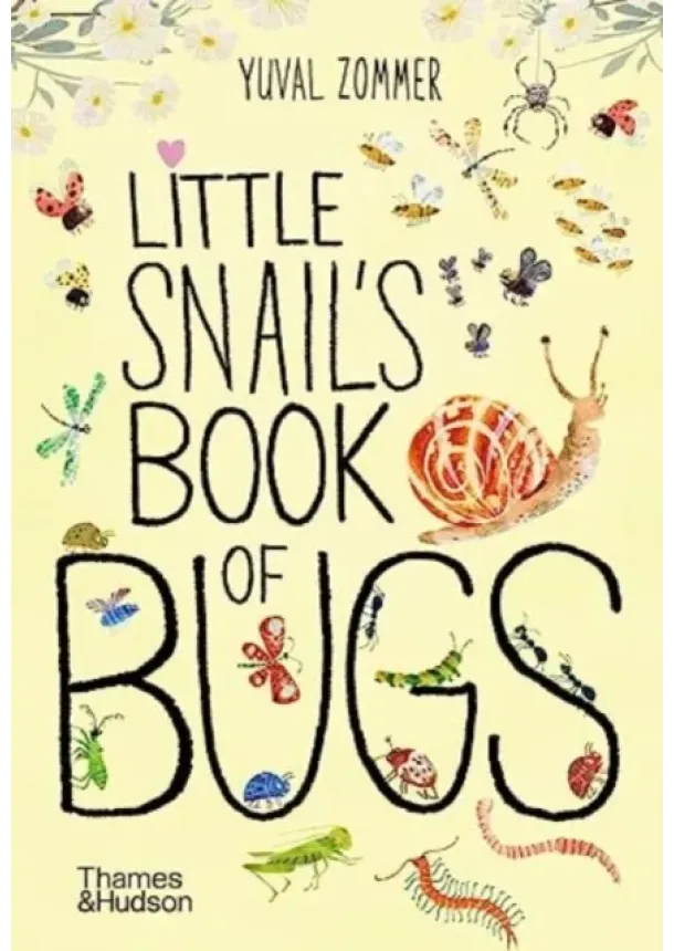 Yuval Zommer - Little Snail's Book of Bugs