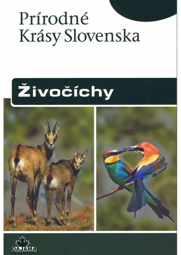 Stanislav Harvančík, Radimír Siklienka  - Živočíchy - Prírodné krásy Slovenska