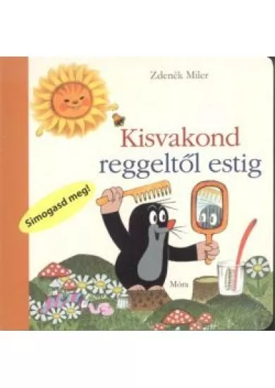 KISVAKOND REGGELTŐL ESTIG