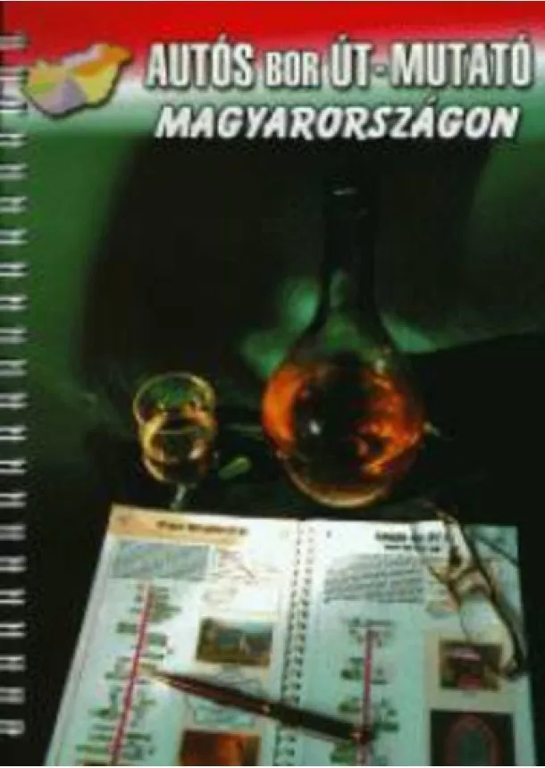 Atlasz - AUTÓS BOR ÚT- MUTATÓ MAGYARORSZÁGON