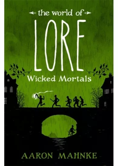 The World of Lore: Wicked Mortals