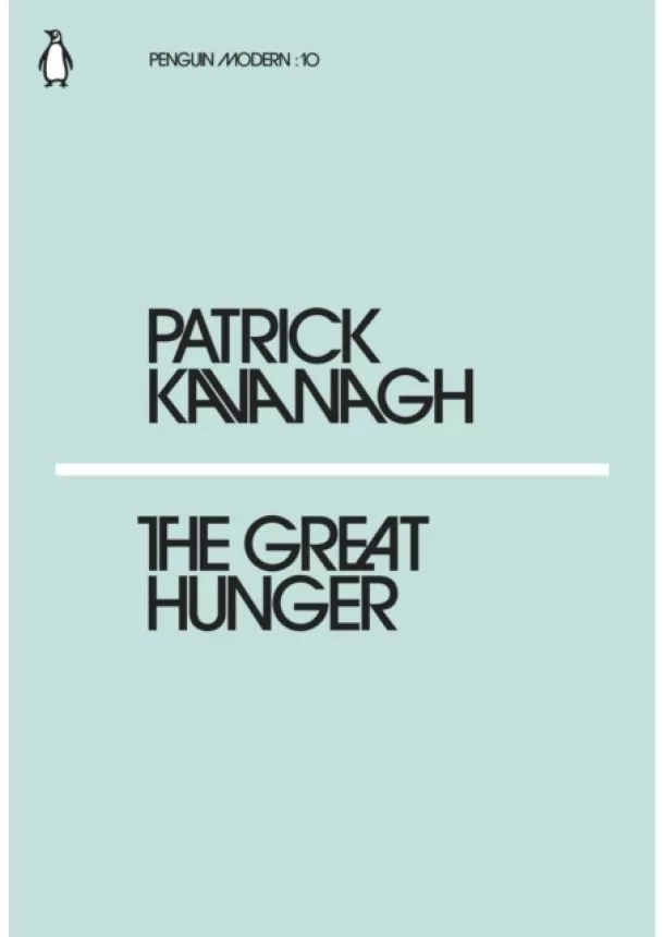 Patrick Kavanagh - The Great Hunger