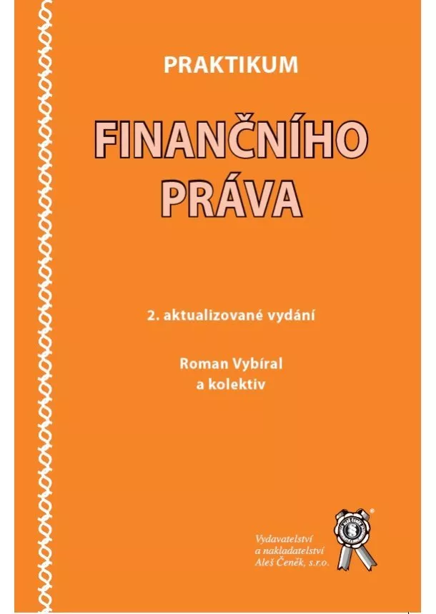 Roman Vybíral, kolektiv - Praktikum finančního práva (2.aktualizované vydání)