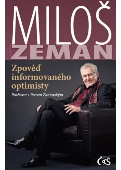 Miloš Zeman - Zpověď informovaného optimisty