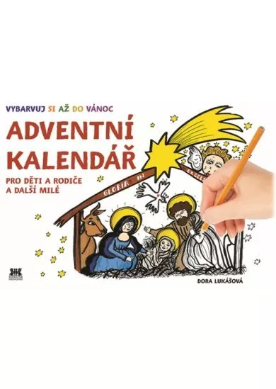 Adventní kalendář - Pro děti a rodiče a další milé