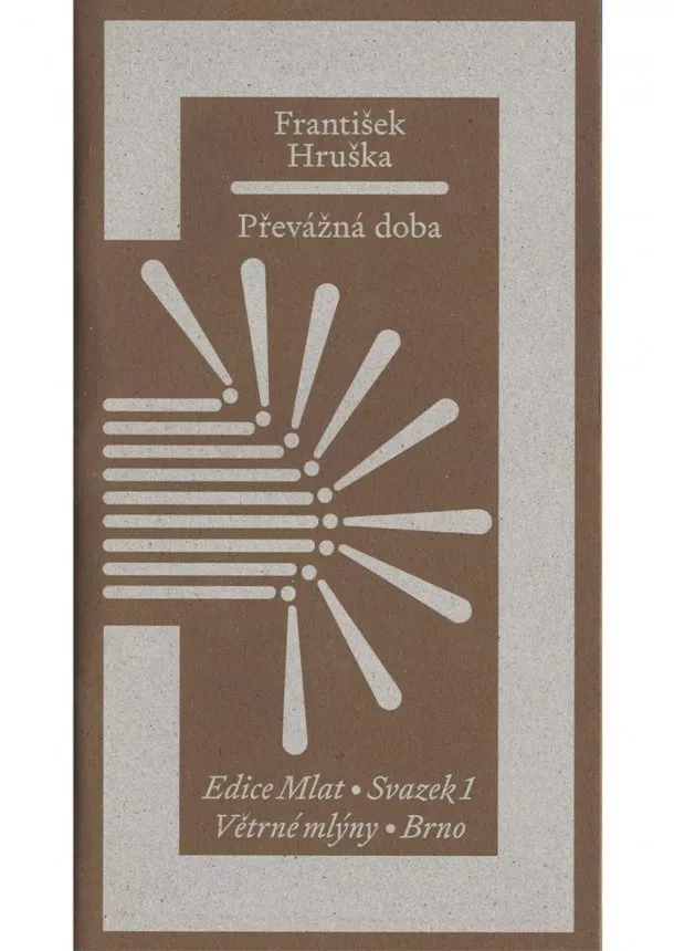 František Hruška - Převážná doba
