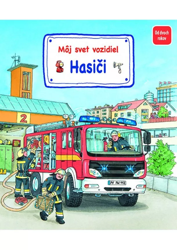 Susanne Gernhäuserová - Môj svet vozidiel – Hasiči