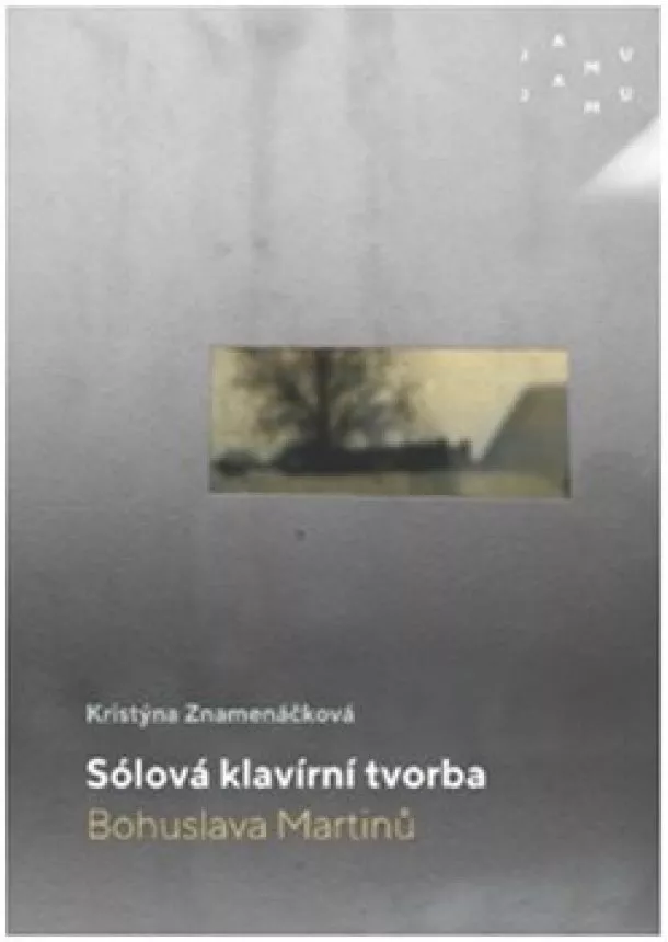 Kristýna Znamenáčková - Sólová klavírní tvorba Bohuslava Martinů