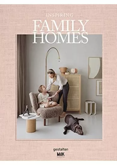 Inspiring Family Homes : Family-friendly Interiors & Design