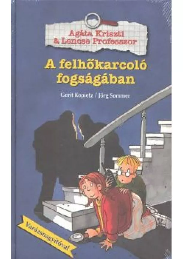 Agáta Kriszti + Lencse Professzor - A felhőkarcoló fogságában