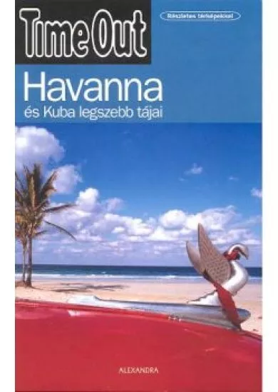 HAVANNA ÉS KUBA LEGSZEBB TÁJAI