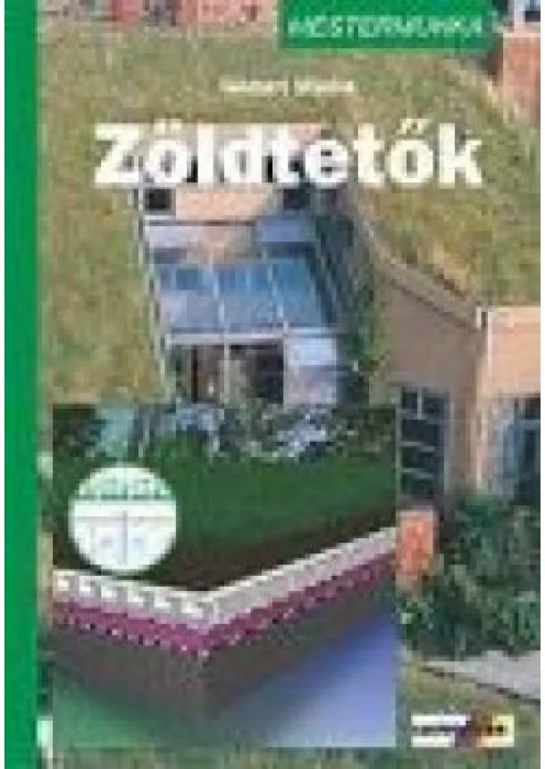 GERNOT MINKE - ZÖLDTETŐK