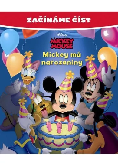 Začínáme číst - Mickey Mouse - Mickey má narozeniny