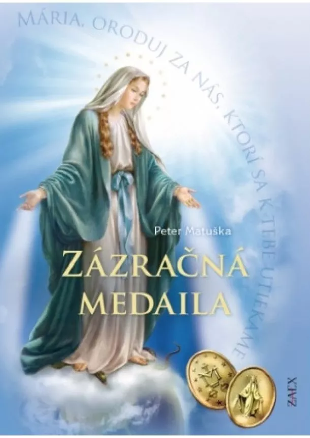 Peter Matuška - Zázračná medaila (tvrdá väzba)