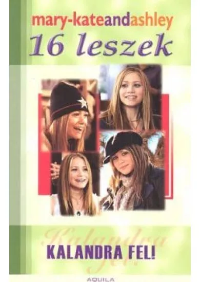 16 LESZEK /KALANDRA FEL!