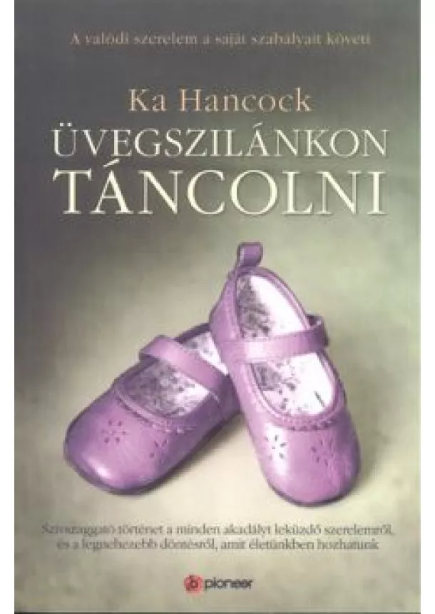 Ka Hancock - ÜVEGSZILÁNKON TÁNCOLNI