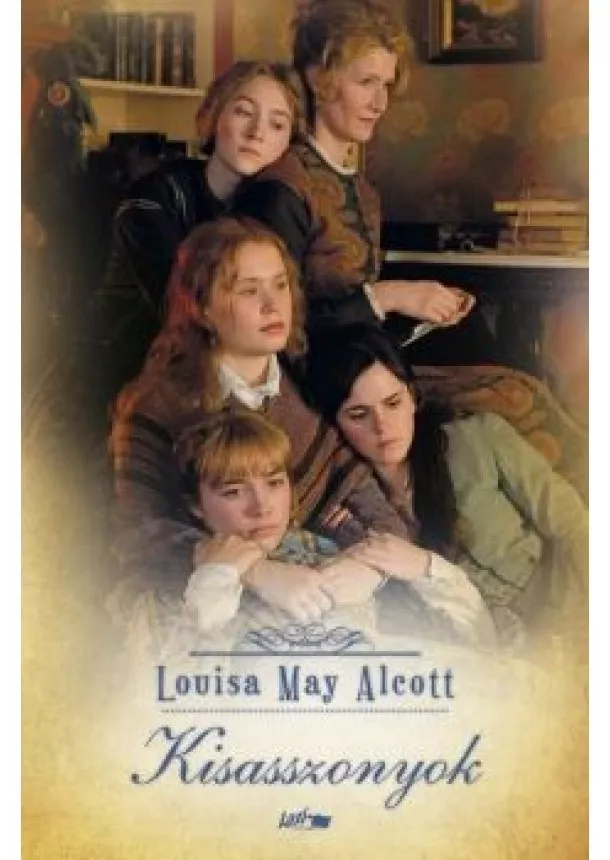 Louisa May Alcott - Kisasszonyok