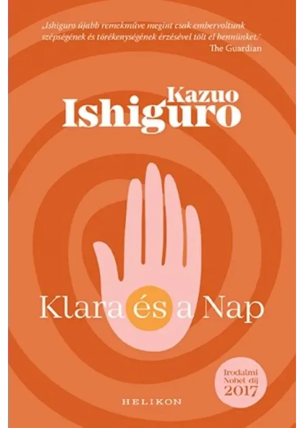 Kazuo Ishiguro - Klara és a Nap (új kiadás).