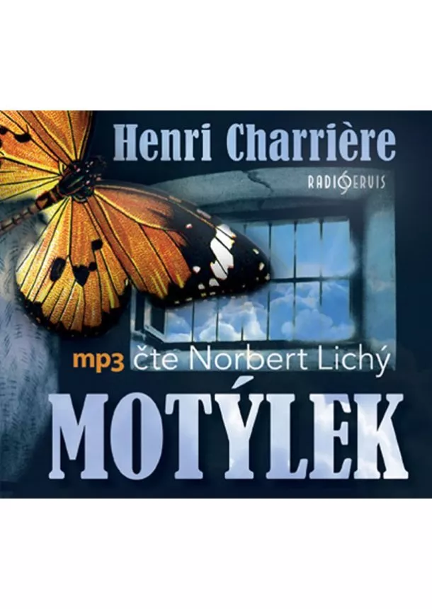 Český rozhlas/Radioservis - LICHÝ NORBERT  CHARRIÉRE: MOTÝLEK (MP3-CD)