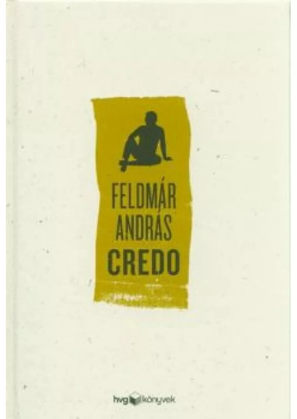 Feldmár András - Credo