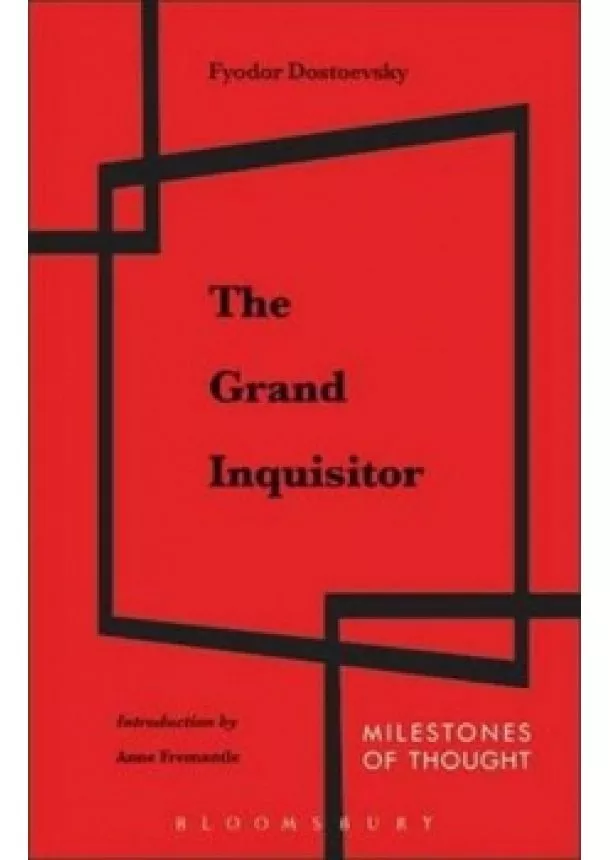 Fiodor Michajlovič Dostojevskij - The Grand Inquisitor