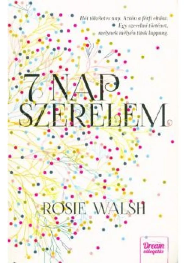 Rosie Walsh - 7 nap szerelem