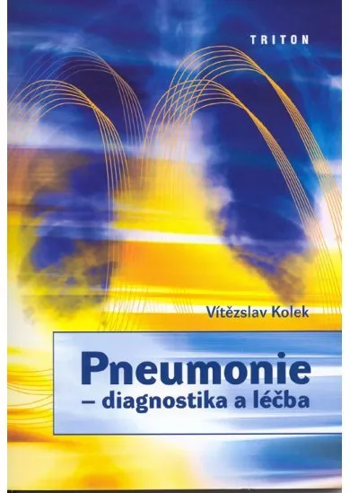 Pneumonie – diagnostika a léčba