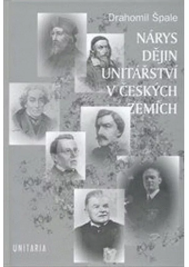 Drahomil Špale - Nárys dějin unitářství