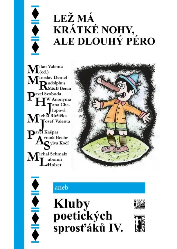 Lež má krátké nohy, ale dlouhý péro