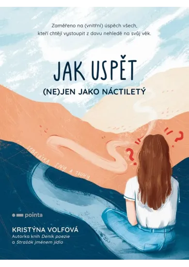 Jak uspět (ne)jen jako náctiletý