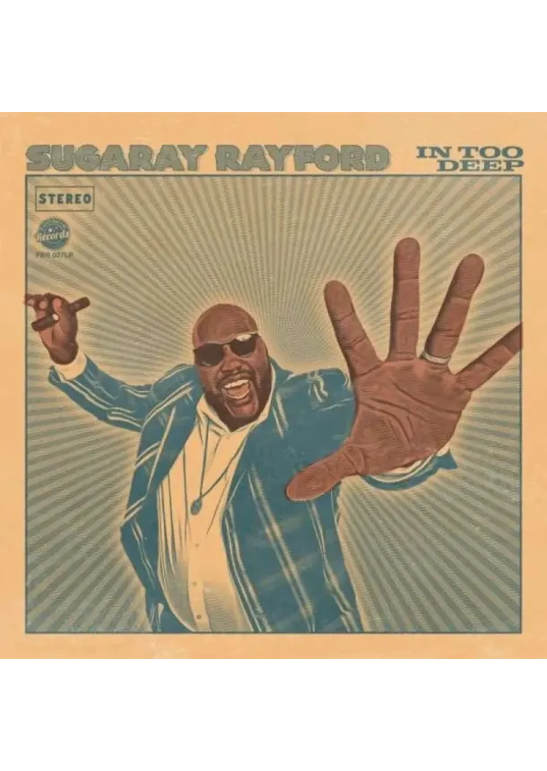 Sugaray Rayford, Forty Below Records - Sugaray Rayford:  In Too Deep