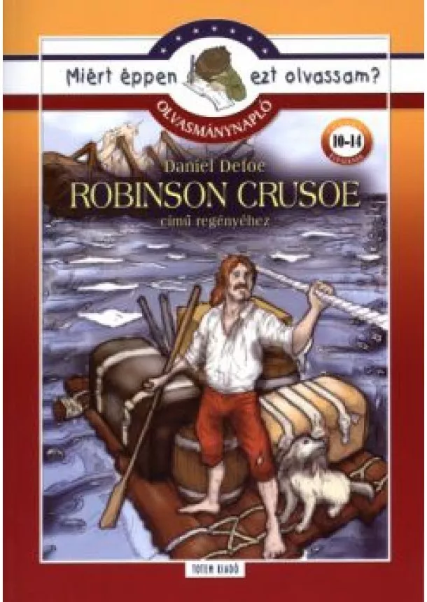 Rágyanszky Zsuzsanna - Robinson Crusoe - Olvasmánynapló /Miért éppen ezt olvassam?