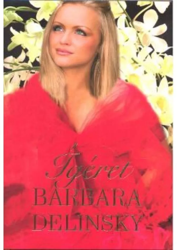 BARBARA DELINSKY - ÍGÉRET