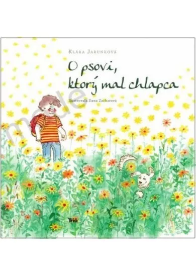 O psovi, ktorý mal chlapca