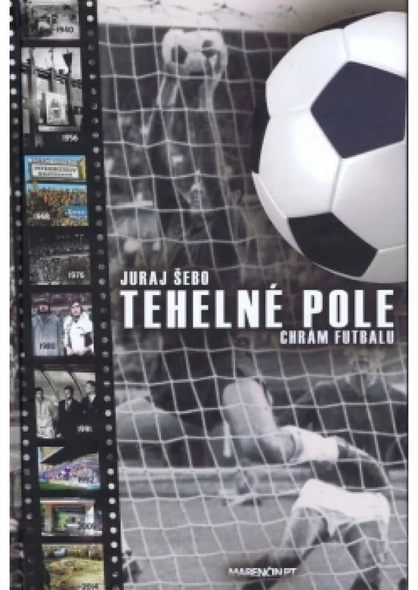 Juraj Šebo - Tehelné pole - Chrám futbalu